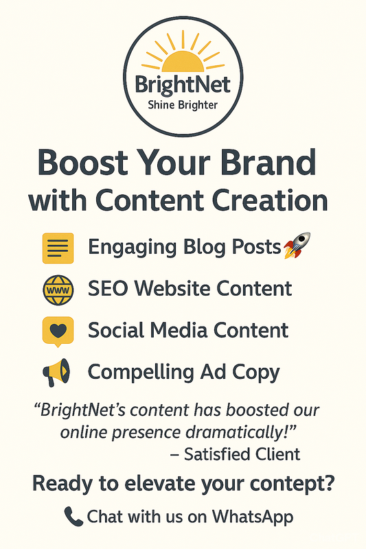 🌟 BrightNet Marketing – Content Creation Services  "Shine Brighter with Every Piece of Content"